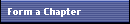 Form a Chapter