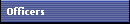 Officers