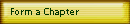 Form a Chapter